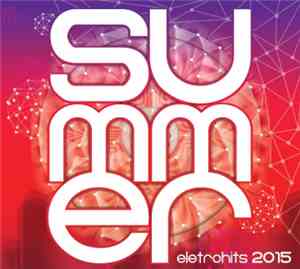 Various - Summer Eletrohits 2015
