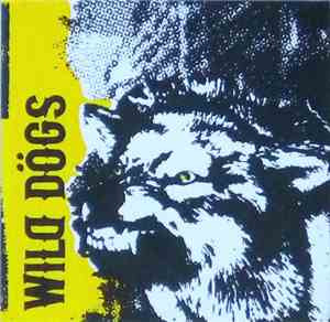 Wild Dögs - Wild Dögs
