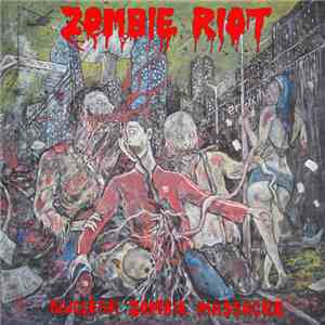 Zombie Riot  - Nuclear Zombie Massacre