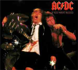 AC/DC - If You Want Blood You've Got It
