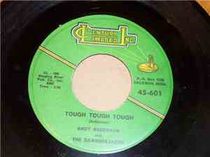 Andy Anderson And The Dawnbreakers - Gimme Lock A Yo Hair / Tough Tough Tou ...