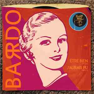 Barrdo - Être Bien / J'Aurais Pu