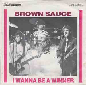 Brown Sauce - I Wanna Be A Winner