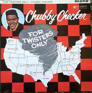 Chubby Checker - For Twisters Only