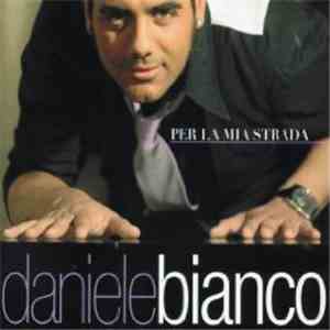 Daniele Bianco - Per La Mia Strada