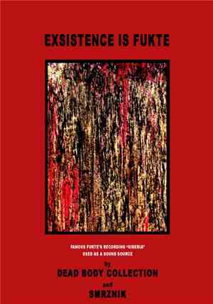 Dead Body Collection / Smrznik - Existence Is Fukte