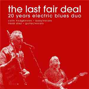 Electric Blues Duo - The Last Fair Deal (20 Years Electric Blues Duo)