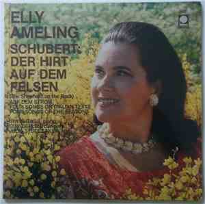 Elly Ameling - Schubert: Der Hirt Auf Dem Felsen