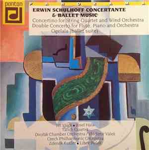 Erwin Schulhoff - Concertante & Ballet Music