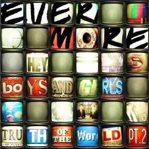Evermore - Hey Boys And Girls (Truth Of The World Pt.2)