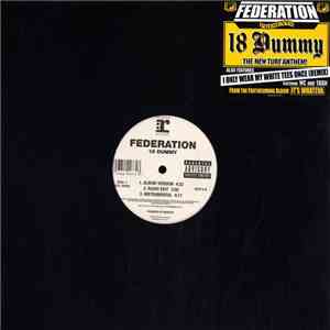 Federation - 18 Dummy / Only Wear My White Tees Once