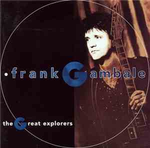 Frank Gambale - The Great Explorers