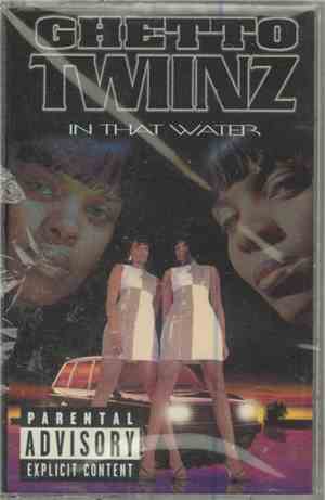 Ghetto Twiinz - In That Water