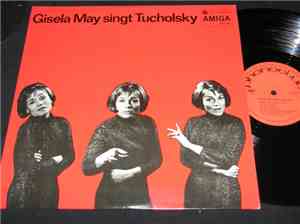 Gisela May - Gisela May Singt Tucholsky
