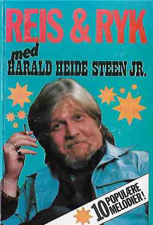 Harald Heide Steen Jr. - Reis & Ryk