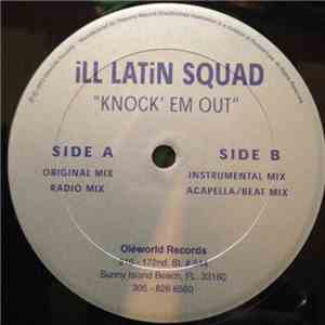 Ill Latin Squad - Knock 'Em Out