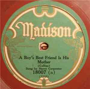 James Wylie / Harry Carpenter  - A Boy's Best Friend Is His Mother / Tell M ...