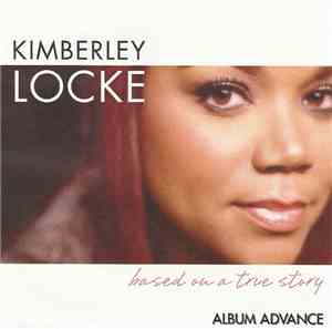 Kimberley Locke - Based On A True Story