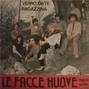 Le Facce Nuove - Verrò Da Te / Ragazzina