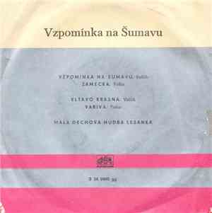 Malá Dechová Hudba Lesanka - Vzpomínka Na Šumavu
