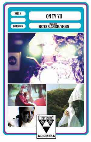 Mater Suspiria Vision - On TV VII