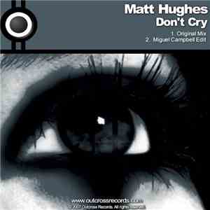 Matt Hughes  - Don't Cry