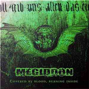 Megiddon  - Covered By Blood, Burning Inside
