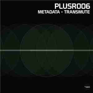 Metadata - Transmute