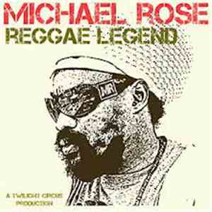Michael Rose - Reggae Legend