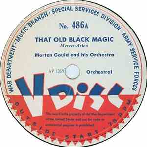 Morton Gould And His Orchestra / AAFTAC Symphonette - That Old Black Magic  ...
