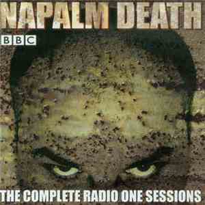 Napalm Death - The Complete Radio One Sessions