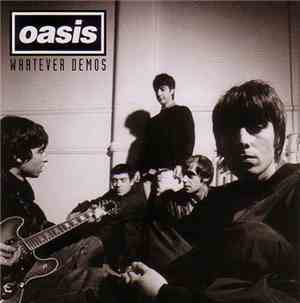 Oasis  - Whatever Demos