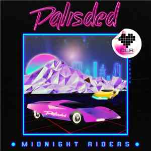 Palisded - Midnight Riders