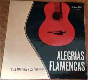 Pepe Martínez, Los Flamencos - Alegrias Flamencas