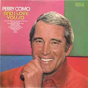 Perry Como - And I Love You So
