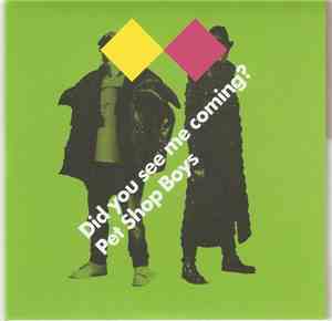 Pet Shop Boys - Did You See Me Coming?
