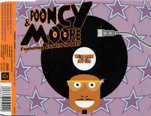 Pooncy & Moore Featuring Jason Spirit - We Groove For Life