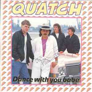 Quatch - Dance With You Babe