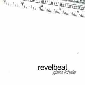 Revelbeat - Glass Inhale