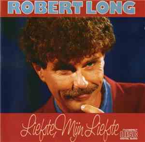 Robert Long - Liefste, Mijn Liefste