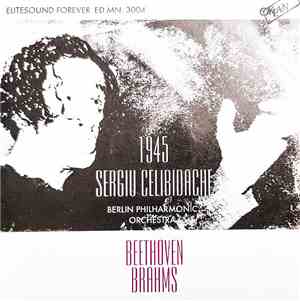 Sergiu Celibidache, Berlin Philharmonic Orchestra, Beethoven, Brahms - 1945
