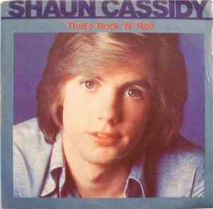 Shaun Cassidy - That's Rock 'N' Roll