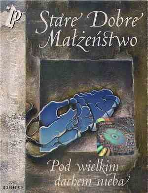 Stare Dobre Małżeństwo - Pod Wielkim Dachem Nieba