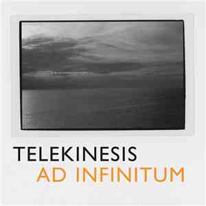 Telekinesis  - Ad Infinitum