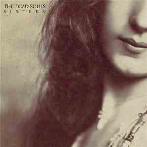 The Dead Souls - Sixteen