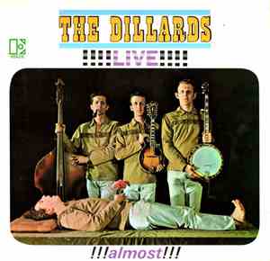The Dillards - Live!!!! Almost!!!