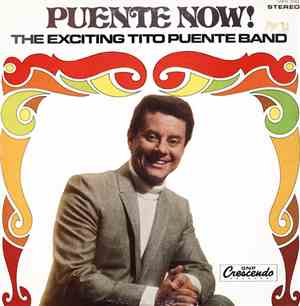 The Exciting Tito Puente Band - Puente Now!