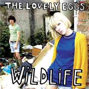 The Lovely Eggs - Wildlife
