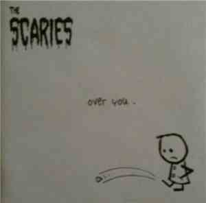 The Scaries - Over You