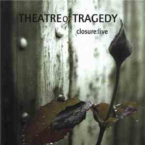 Theatre Of Tragedy - Closure:Live